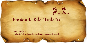 Haubert Kálmán névjegykártya